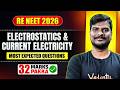 Electrostatics & Current Electricity | RE - NEET 2026 | Most Expected Questions | By Vijay Sir