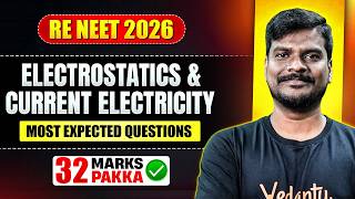 Electrostatics & Current Electricity | RE - NEET 2026 | Most Expected Questions | By Vijay Sir