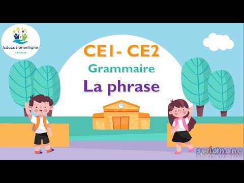 la phrase   CE1 - CE2 : grammaire