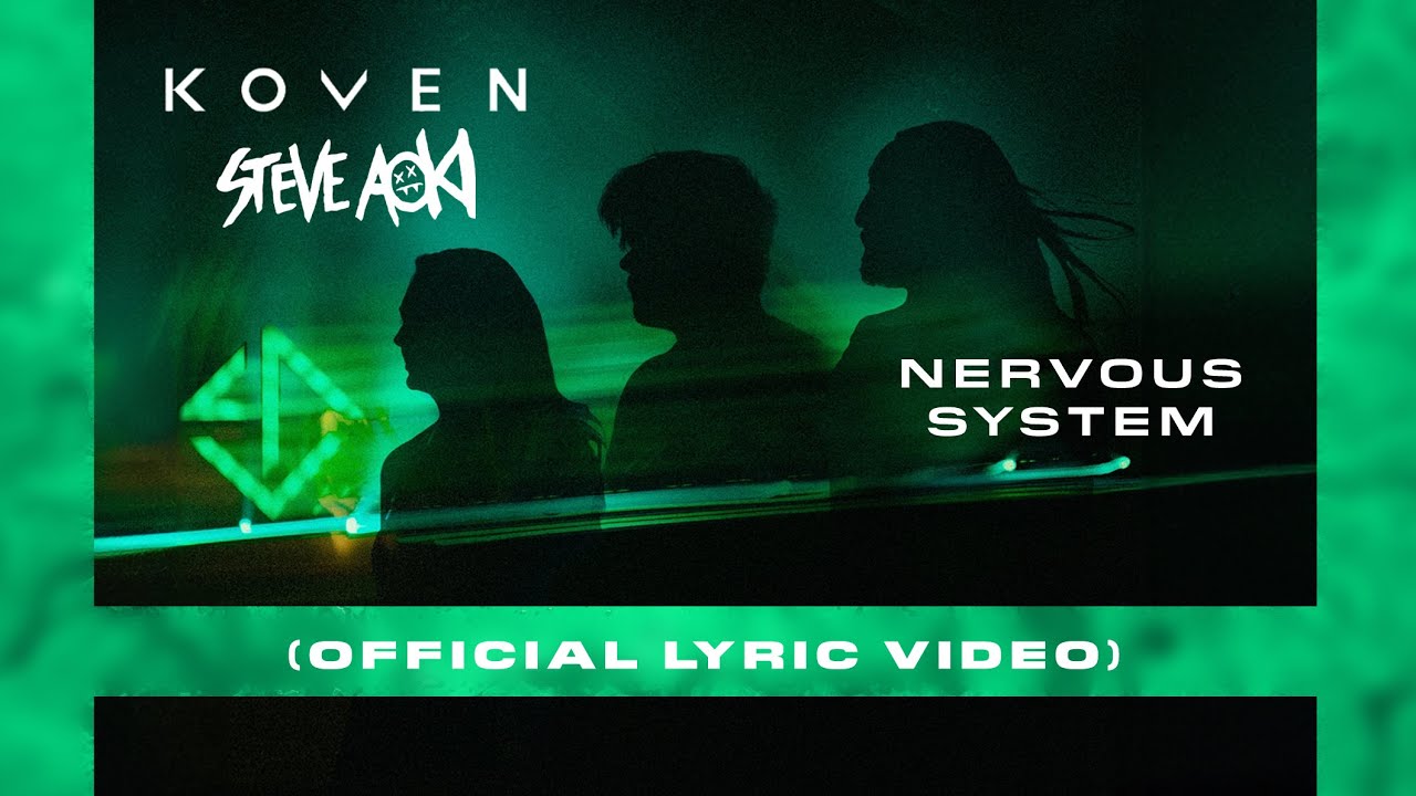 Koven & Steve Aoki - Nervous System (Official Lyric Video) - YouTube
