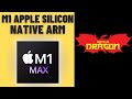 Battle Dragon - Native ARM - MacBook Pro 2021 M1 Max 32 GB