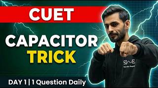 DAY 1 ⚡ Capacitor PYQ That 90% Students Get Wrong | CUET Physics | Concept Trick