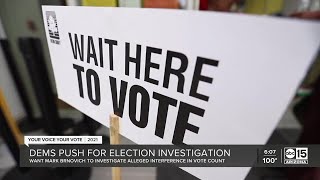 AZ Democratic leaders call for AG to look into allegations of election interference by Republicans