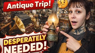 An Antique Trip Was Desperately Needed