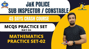 PRACTICE SET (DAY-04) || BASIC MATHEMATICS || JKP SI / CONSTABLE || BY SHUBAM VERMA SIR