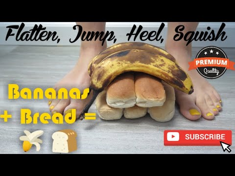 FLATTEN, JUMP, HEEL & SQUISH-BANANAS + BREAD *FETISH-ASMR* 18+ POV