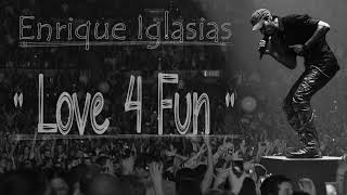 Enrique Iglesias - Love 4 Fun