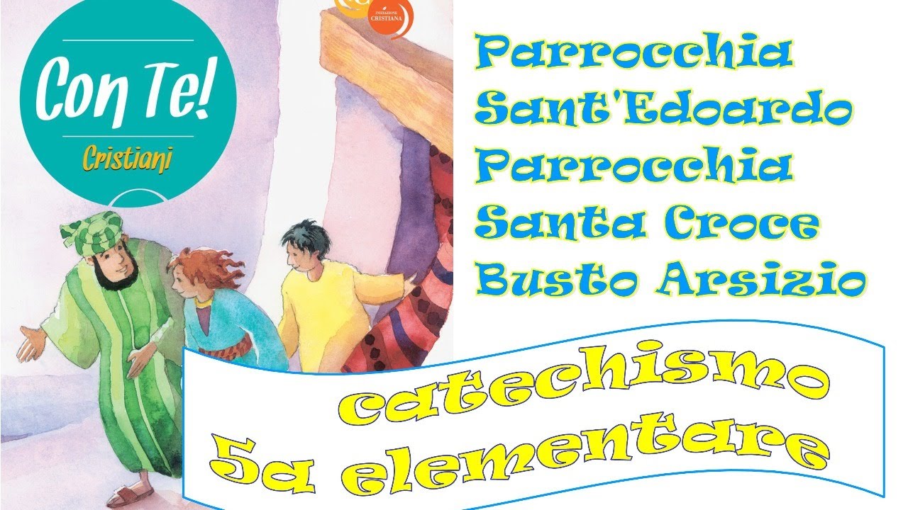 Catechismo 5 Elementare Venite Con Me