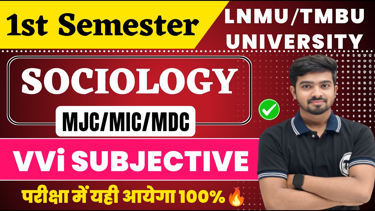 1st Semester Sociology MDC/MIC/MJC important Questions TMBU/LNMU Unuversity | Sociology Seme 1 Exam