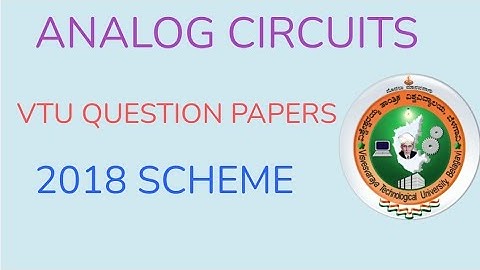Analog Circuits Vtu Question papers 2021