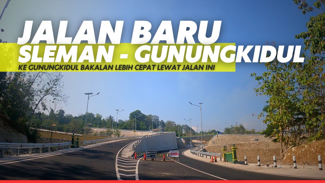 RUTE TERBARU MENUJU WONOSARI ‼️ JALAN BARU DARI SLEMAN KE GUNUNGKIDUL