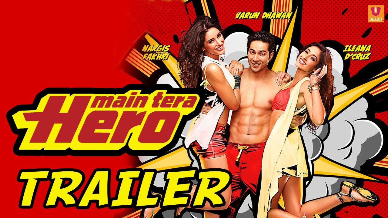 Main Tera Hero - Official Trailer (HD)