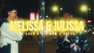 Lil New x @djlalolalocura x @JttaOfficial - Melissa & Julissa (Official Video)