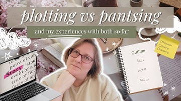 PLOTTING vs PANTSING ☁️📑📔 | my experience & which I prefer