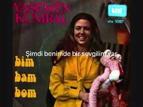 Yasemin Kumral-Bim Bam Bom (lyrics)