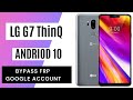 Lg g7 thinq frpgoogle account lock bypass android 10 this method 100 work without pc 2021