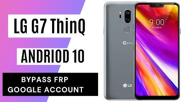 LG G7 Thinq FRP/Google Account lock Bypass (Android 10) This Method 100% Work without PC 2021