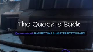 The Quack is Back!!