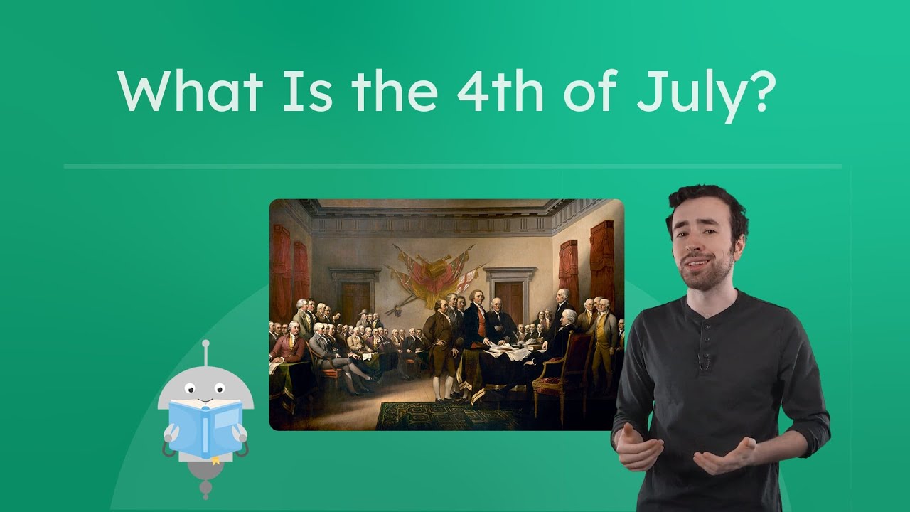 What Is the 4th of July? - Independence Day for Kids