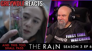 🇩🇰 THE RAIN  - Episode 3x6 'And This Too Shall Pass' | REACTION/COMMENTARY - FIRST WATCH