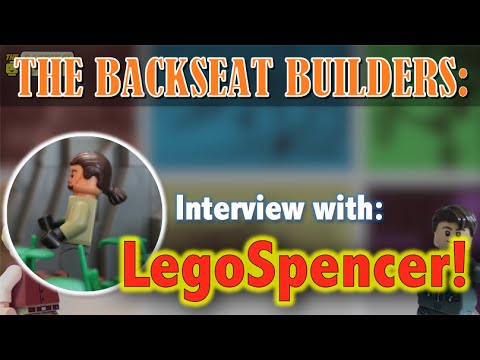 The Backseat Builders Ep. 3: Interview w/ LegoSpencer!