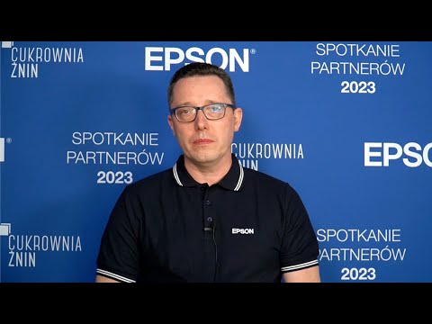 EPSON KICK-OFF Spotkanie Partnerów 2023 - komentuje Krzysztof Modrzewski, Epson Polska