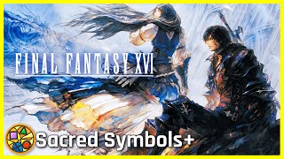 Final Fantasy XVI Review Discussion and Spoilercast | Sacred Symbols+, Episode 315
