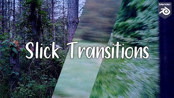Slick Transitions In Blender VSE