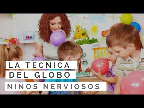 La Técnica del Globo para Calmar Niños Nerviosos ✔️ Psicología