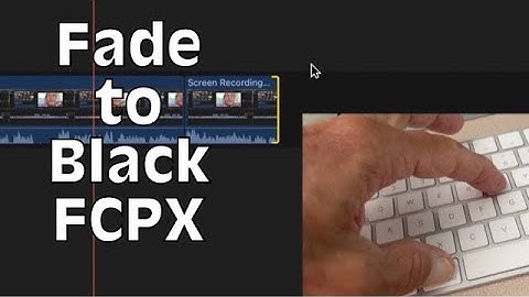 How to create a fade to black at the end of your project in Final Cut Pro X