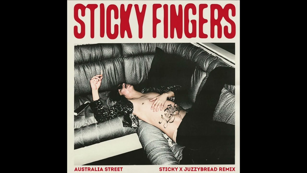Sticky Fingers - Australia Street [Bread Gang Remix] - YouTube