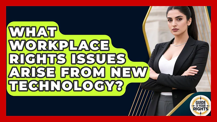 What Workplace Rights Issues Arise From New Technology? - Guide To Your Rights