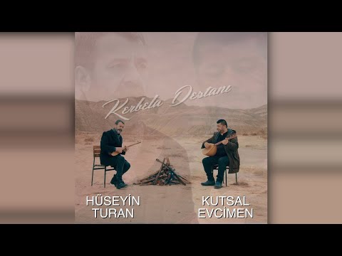 Kutsal Evcimen & Hüseyin Turan - Kerbela Destanı (Official Video)