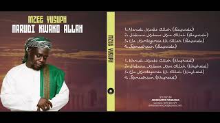 Mzee Yusuph - Wa kumtegemea ni Allah (Nasheed)