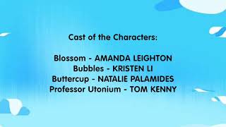 The PowerPuff Girls 1998 End Credits, but it's in 2016 Styled.