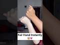 Easy fair Hand Tips | Remove Hand Tanning | Remove Hand Darkness & Suntan #fairhandtips #ytshorts