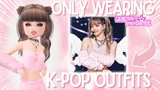 ONLY WEARING K-POP OUTFITS IN DRESS TO IMPRESS ROBLOX