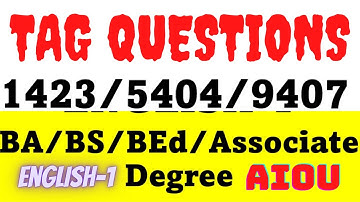 How to Form Questions Tag/Communication Skills/BA,BS,BEd/Associate Degree/1423,5404,9407/AIOU/Eng