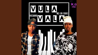 VULA VALA (feat. Shortgun)