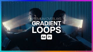Premium Overlays Gradient Loops (After Effects - Premiere Pro MOGRTs - MP4)