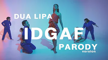 Dua Lipa - IDGAF (Parody by Trasher Bangkok)