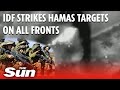 IDF Forces strike Hamas on the ground and in the air