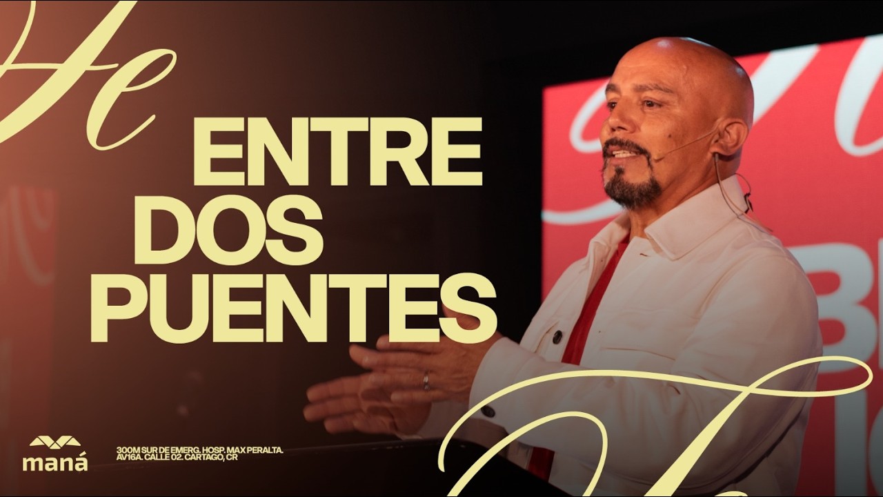 Entre dos puentes - Pastor Henry Zúñiga