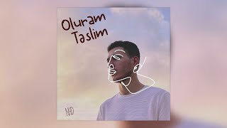 NHD — Oluram Təslim (Rəsmi Audio)