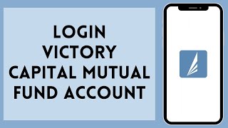 How To Login Victory Capital Mutual Fund 2024 | Victory Capital Mutual Fund Account Login