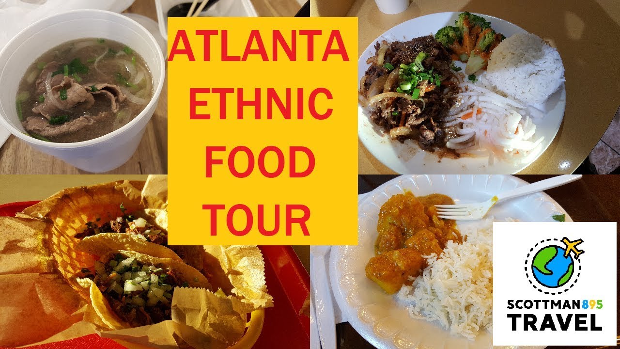 Atlanta Ethnic Food Tour Atlanta, Scottman895 Travel
