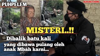 Puhpelemmisteri Dibalik Batu Kali Yang Dibawa Pulang Anak Mbah Karni