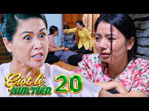 GIỌT LỆ KIM TIỀN TẬP 20 Bà Gấm THỦ TIÊU HAI NHƠN còn ĐỔ TỘI CON DÂU vì sợ LỘ BÍ MẬT GI.ẾT CHỒNG