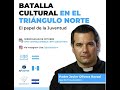 Los jóvenes y la batalla cultural