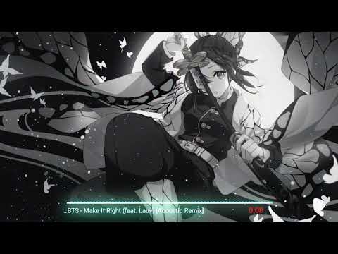[Nightcore] BTS - Make It Right (feat. Lauv) [Acoustic Remix]
